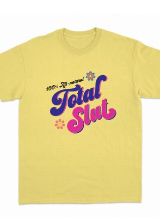 Total Slut T-Shirt